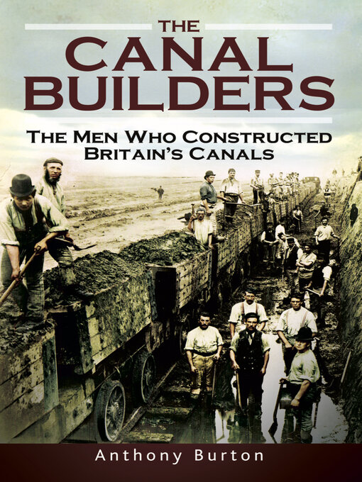 Title details for The Canal Builders by Anthony Burton - Available